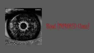 Breaking Benjamin - Blood [IMPROVED Clean]