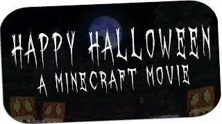 HAPPY HALLOWEEN - A Minecraft Movie