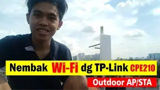 Nembak Koneksi Wi-Fi menggunakan AP TP-Link CPE210 Outdoor 