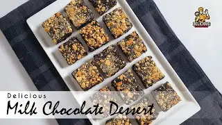 Delicious Milk Chocolate Dessert Recipe | Chocolate Nuts Bar | Chocolate Dessert Recipe