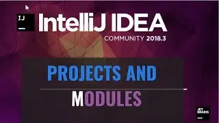 Intellij IDEA Tutorial: Projects and modules overview