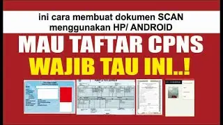 scan dokumen dengan android | scan dokumen ke pdf | dokumen cpns 2019