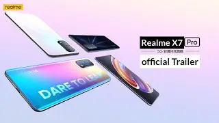 Realme X7 Pro official trailer commercial video HD/Realme X7 Pro/Realme/.