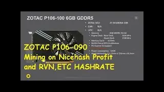 ZOTAC P106-090 MINING HASHRATE  RVN ETC  NICEHASH PROFIT FEB, 2021