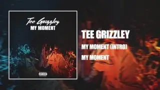 Tee Grizzley - My Moment Intro [Official Audio]