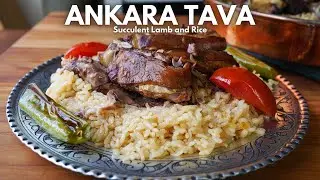 Delicious Turkish Rice with Succulent Lamb, Ankara Tava