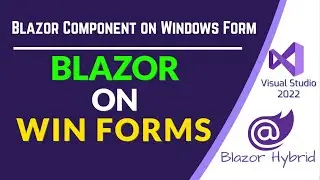 Use Blazor Components on Windows Forms App | Blazor Hybrid