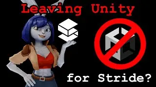 Should I use Stride? - Project Stella Unity Devlog