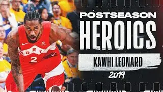 Kawhi Leonards 🔥 2019 Playoff Run | #PostseasonHeroics