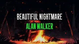 Alan Walker feat. Bludnymph - Beautiful Nightmare (Lyrics)