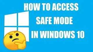 How To Access Safe Mode In Windows 10 | And How To Get Out Of Safe Mode