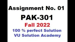 PAK301 Assignment no.01 Fall 2022 100% Perfect Solution Provided by VU Solution Academy.