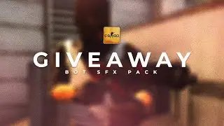 ALL BOT SOUND EFFECTS PACK FOR CSGO +FREE DOWNLOAD - CSGO Giveaway