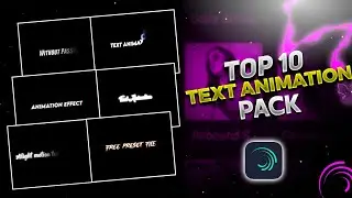 Top 20 alight motion text animation presets | xml text | text alight motion preset download free