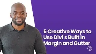 5 Creative Ways to Use Divi’s Built In Margin and Gutter Controls