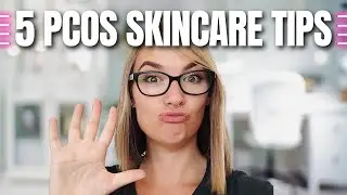 💁‍♀️ PCOS Skincare Tips