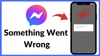 Fix Facebook Messenger Something Went Wrong. Please Try Again