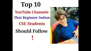 Top 10 YouTube Channels That Beginner Indian CSE Students Should Follow || priyog educational hindi