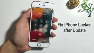 [5 Ways] How to to Fix iPhone Locked After Update 2023