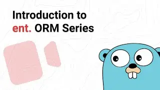 Introduction to ent. ORM Series: Intro and Series Plan