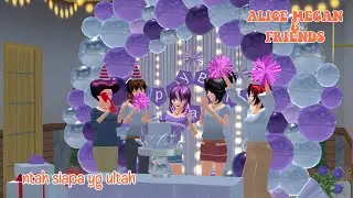 ALICE MEGAN & FRIENDS [GATAU YG ULTAH SIAPA] || SAKURA SCHOOL SIMULATOR