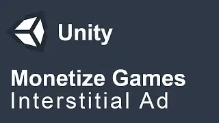 How to Monetize your game with unity Interstitial Ad