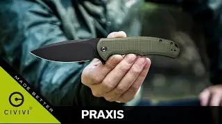 CIVIVI Praxis,one of the greatest CIVIVI Knives of all time