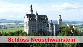 Neuschwanstein Castle - the dream of Ludwig II of Bavaria