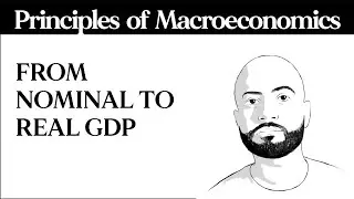 From Nominal to Real GDP