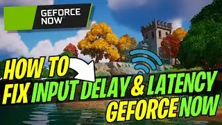 FIX All INPUT DELAY & LAG in GEFORCE NOW (2023)