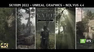 SKYRIM SE 2022 - UNREAL GRAPHICS - NOLVUS 4.4 Preview