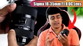 Sigma 18-35 mm F1.8 DC Art Lens for Canon Unboxing and Review | Canon 50mm Lens | Canon 200D mark ii