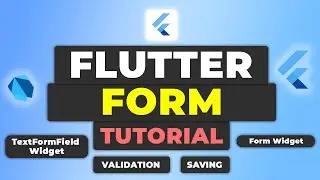 Flutter Form Tutorial | Form Validation & Saving Guide