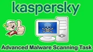 How to Create an Advanced Malware Scanning Task | Kaspersky | Kaspersky Lab | Antivirus Tutorial