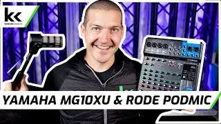 Yamaha MG10XU & Rode PodMic | Setup & Review