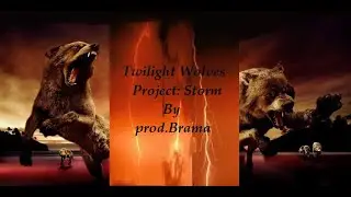 Twilight Wolves - Project: Storm