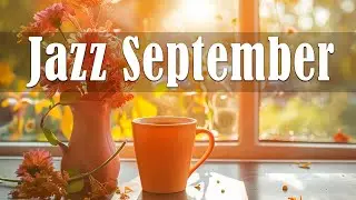 Jazz September - Relax, study and work with sweet autumn piano jazz music