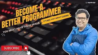 How To Become A Better Programmer? You Got This 🙌🏼