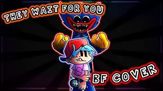 FNF BF Cover | They Wait For You - TryHardNinja