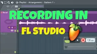 How to RECORD VOCALS on FL Studio: Beginner Tutorial