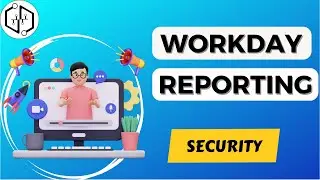 Workday Reporting Security | Workday Reporting Online Training | Learn Workday Reporting | Workday