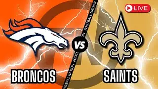 Denver Broncos VS New Orleans Saints - Live Stream 📺