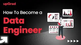 How To Become a Data Engineer | upGrad