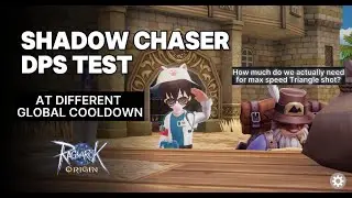 Shadow Chaser Damage test at different Global Cooldown - Ragnarok Origin Global