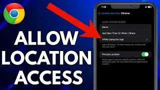 How To Allow Location Access On Chrome