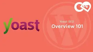 Yoast SEO Plugin / App for WordPress - Overview 101