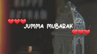 jumma mubarak status 😊 | jumma mubarak whatsapp status video | #jummamubarak