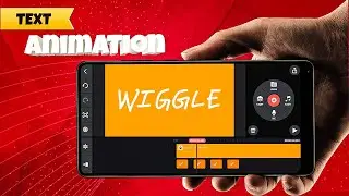 Wiggly Text Animation Kinemaster - Text Animation In Kinemaster