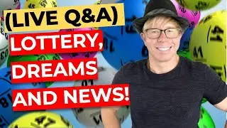 Lottery News, Dreams + Winning! (LIVE Q&A)!