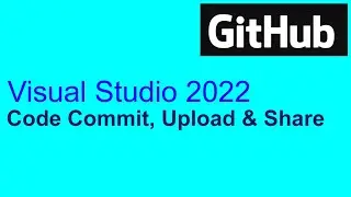 How to work in GitHub and Visual Studio 2022